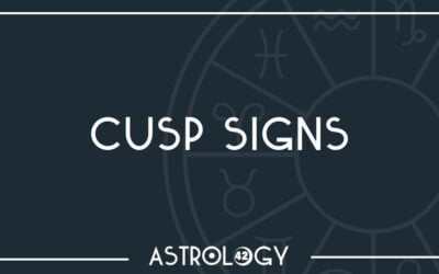 Cusp Signs.
